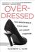 Overdressed: The Shockingly High Cost of Cheap Fashion