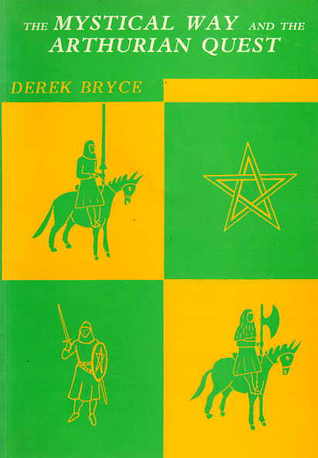 The Mystical Way and the Arthurian Quest