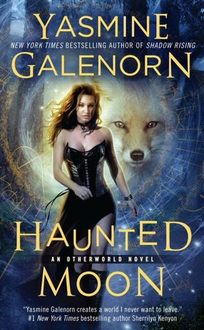  	Haunted Moon (Otherworld/Sisters of the Moon, #13)  - Yasmine Galenorn