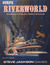 GURPS Riverworld: Roleplaying in Philip Jose Farmer's Riverworld