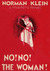 No! No! The Woman!