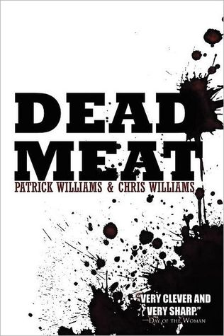 Dead Meat - Patrick Williams, Chris Williams 