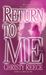 Return to Me (Last Chance Rescue, #2)
