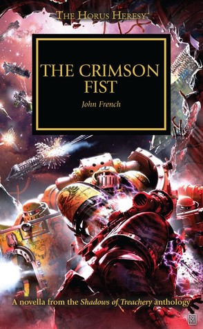 The Crimson Fist (The Horus Heresy Novella)