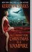 All I Want for Christmas is a Vampire (Love at Stake, #5)
