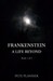 Frankenstein A Life Beyond (Book 1 of 3)