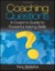 Coaching Questions: A Coach's Guide To Powerful Asking Skills