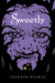 Sweetly (Fairytale Retellings, #2)