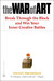 The War of Art: Break Through the Blocks & Win Your Inner Creative Battles