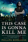 This Case Is Gonna Kill Me (Linnet Ellery #1)