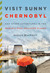 Visit Sunny Chernobyl by Andrew Blackwell Visit Sunny Chernobyl by Andrew Blackwell