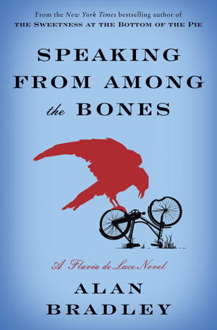 Speaking from Among the Bones (Flavia de Luce, #5 )