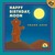 Happy Birthday, Moon