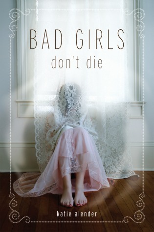 Bad Girls Don't Die (Bad Girls Don't Die, #1)