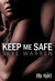 Keep Me Safe (Dark Erotica, #1)