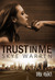 Trust in Me (Dark Erotica, #2)