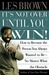 It's Not Over Until You Win: How to Become the Person You Always Wanted to Be No Matter What the Obstacle
