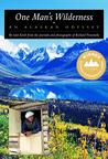 One Man's Wilderness: An Alaskan Odyssey