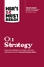 HBR's 10 Must Reads on Strategy (including featured article �What Is Strategy?� by Michael E. Porter)