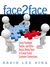 Face2Face: Using Social Media to Make Great Customer Connections