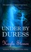 Under By Duress