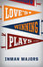 Love's Winning Plays  A Novel