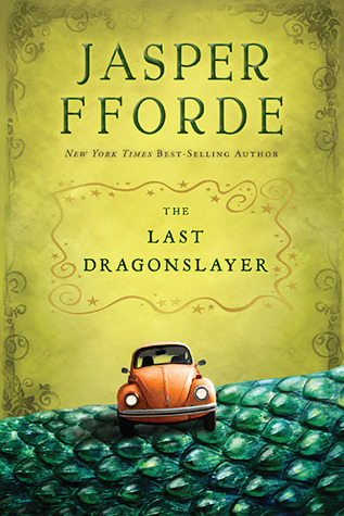 The Last Dragonslayer (The Last Dragonslayer, #1)