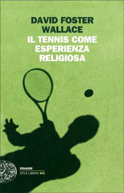 Il tennis come esperienza religiosa