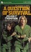 A Question of Survival