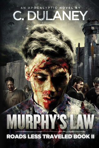  Murphy's Law (Roads Less Traveled, #2)  - C. Dulaney
