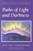 Paths Of Light And Darkness (Climb the Highest Mountain)