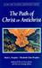 The Path Of Christ Or Antichrist: Climb The Highest Mountain Series