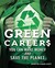 Green Careers: You Can Make Money And Save The Planet