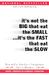 It's Not the Big That Eat the Small...It's the Fast That Eat the Slow: How to Use Speed as a Competitive Tool in Business