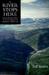 The River Stops Here: Saving Round Valley, A Pivotal Chapter in California's Water Wars