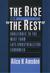 The Rise of "The Rest": Challenges to the West from Late-Industrializing Economies