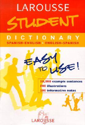 Larousse Student Dictionary Spanish-English / English-Spanish