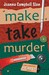 Make, Take, Murder (Kiki Lowenstein Scrap-n-Craft Mystery, #4)