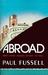 Abroad: British Literary Traveling Between the Wars