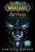 Arthas: Rise of the Lich King (World of Warcraft #6)