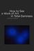 How to See a Work of Art in Total Darkness