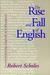 The Rise and Fall of English: Reconstructing English as a Discipline