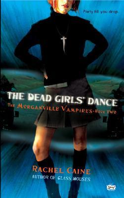 The Dead Girls' Dance (The Morganville Vampires, #2)