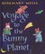 Voyage to the Bunny Planet (Voyage to the Bunny Planet, #1-3 Plus Intro)