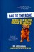Bad to the Bone: Memoir of a Rebel Doggie Blogger