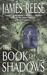 The Book of Shadows by James Reese The Book of Shadows by James Reese