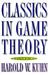 Classics in Game Theory