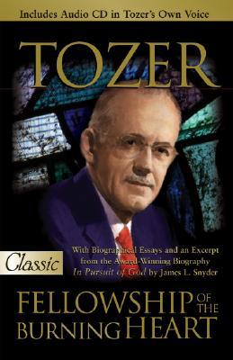 AW Tozer Fellowship of the Burning Heart