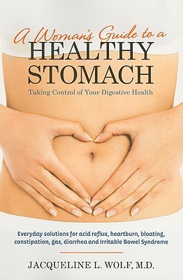 A Woman's Guide to a Healthy Stomach: Taking Control of Your Digestive Health