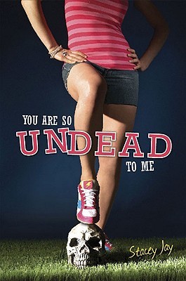 You Are So Undead to Me (Megan Berry, #1)